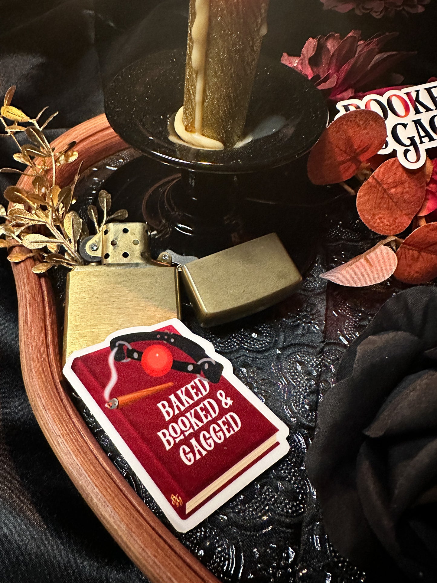 Baked, Booked & Gagged Sticker