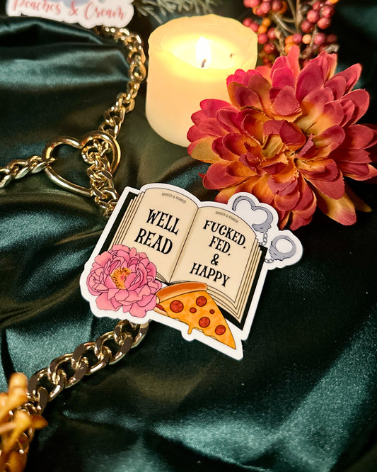 Well Read, Fucked, Fed, & Happy Sticker